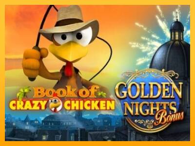 Book of Crazy Chicken Golden Nights игрална машина за пари