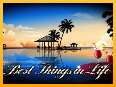 Best Things in Life игрална машина за пари