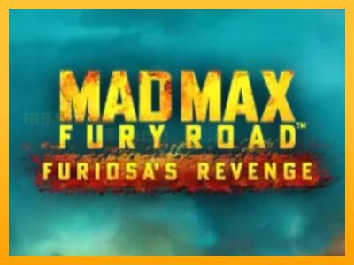 Mad Max: Fury Road - Furiosas Revenge игрална машина за пари