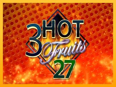 3 Hot Fruits 27 игрална машина за пари