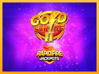 Gold Strike II Rapid Fire Jackpots игрална машина за пари