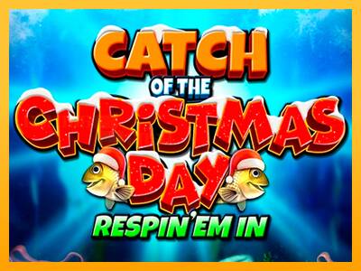 Catch of the Christmas Day Respin Em In игрална машина за пари