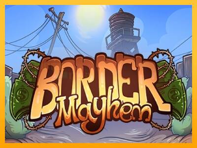 Border Mayhem игрална машина за пари