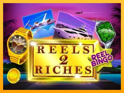 Reels 2 Riches with Reel Bingo игрална машина за пари