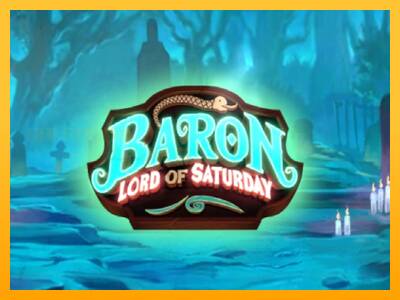 Baron Lord of Saturday игрална машина за пари