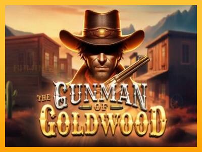 The Gunman of Goldwood игрална машина за пари