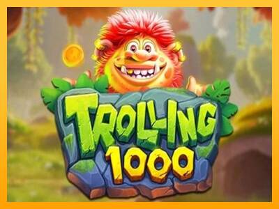 Trolling 1000 игрална машина за пари