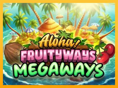 Aloha! Fruityways игрална машина за пари