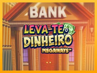 Leva-te o Dinheiro Megaways игрална машина за пари