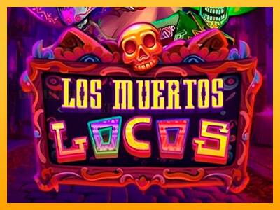 Los Muertos Locos игрална машина за пари