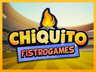 Chiquito FistroGames игрална машина за пари