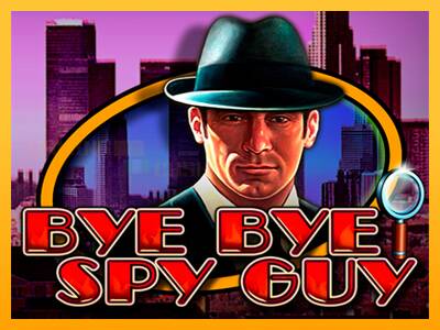 Bye Bye Spy Guy игрална машина за пари